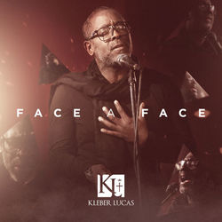 Face a Face - Kleber Lucas