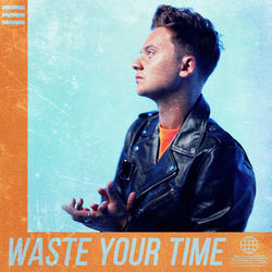 Waste Your Time - Conor Maynard