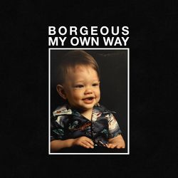 My Own Way - Borgeous