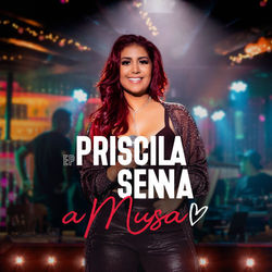 EP Priscila Senna a Musa - Priscila Senna
