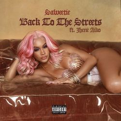 Back to the Streets (feat. Jhené Aiko) - Saweetie