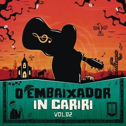 Gusttavo Lima - O Embaixador in Cariri - Vol. 2 (Ao Vivo)