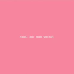 Doctor (Work It Out) - Pharrell Williams