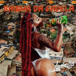 Rainha da Favela - Ludmilla