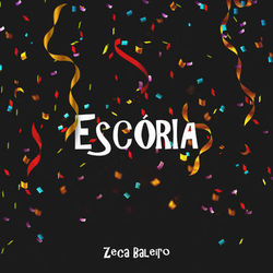 Escória - Zeca Baleiro