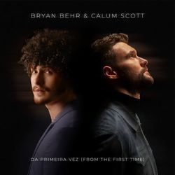 da primeira vez (from the first time) - Bryan Behr