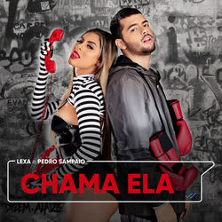 Chama Ela (feat. Pedro Sampaio) - Lexa