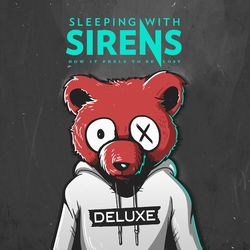 How It Feels to Be Lost (Deluxe) - Sleeping With Sirens
