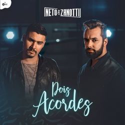 Dois Acordes - Neto & Zanotti