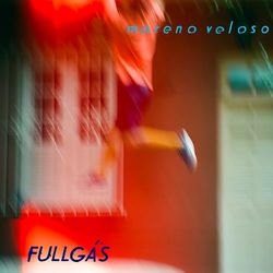 Fullgás - Moreno Veloso
