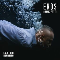 Latido Infinito - Eros Ramazzotti