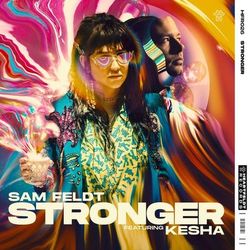 Stronger (feat. Kesha) - Sam Feldt