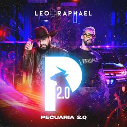 Pecuária 2.0 - Léo e Raphael