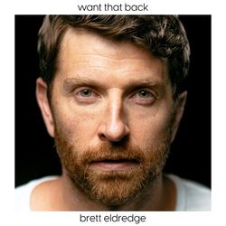 Want That Back - Brett Eldredge