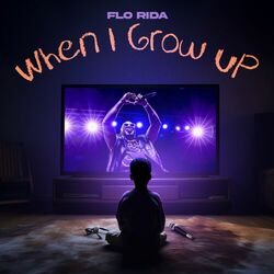 When I Grow Up - Flo Rida