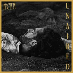 Unaired - Hozier