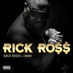 Gold Roses - Rick Ross