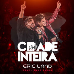 Cidade Inteira - Eric Land