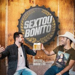 Sextou Bonito - Bruno e Barretto