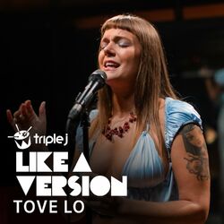 Dancing On My Own (triple j Like A Version) - Tove Lo