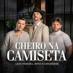 CHEIRO NA CAMISETA - Luan Pereira