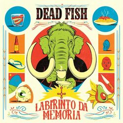 Labirinto da Memória - Dead Fish
