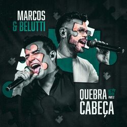 Quebra-Cabeça Parte 2 (Ao Vivo) - Marcos & Belutti