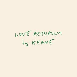 Love Actually - Keane