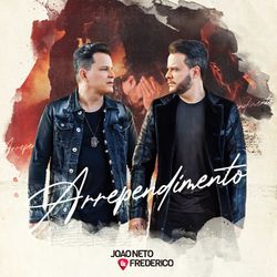 Arrependimento - João Neto e Frederico