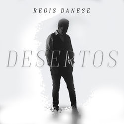 Desertos - Regis Danese