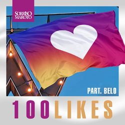 Sorriso Maroto - 100 Likes (Ao Vivo)