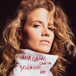 Ana Cañas Canta Belchior ? EP 2 - Ana Cañas