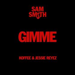 Gimme - Sam Smith