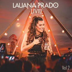 Livre (Ao Vivo / Vol. 2) - Lauana Prado