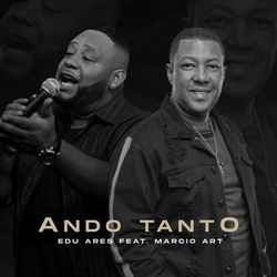 Ando Tanto (feat. Marcio Art) - Edu Ares