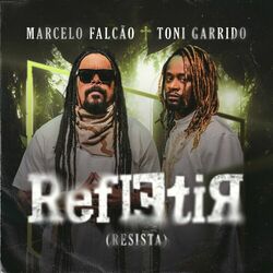 Refletir (Resista) - Marcelo Falcão