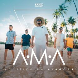Sorriso Maroto - A.M.A - Acústico em Alagoas