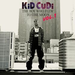 The Boy Who Flew To The Moon (Vol. 1) - Kid Cudi