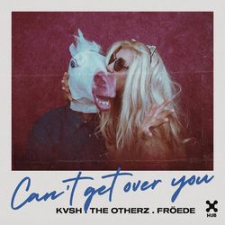 Can't Get Over You - KVSH