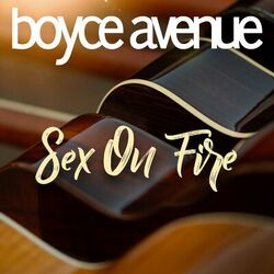 Sex on Fire - Boyce Avenue
