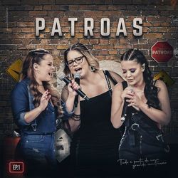 Patroas, EP1 - Marilia Mendonça