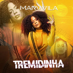 Tremidinha - Marvvila