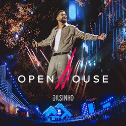 Open House (Ao Vivo) - Dilsinho