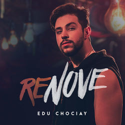 reNOVE - Edu Chociay