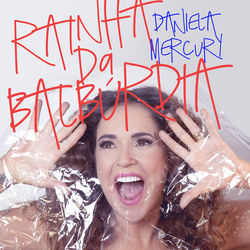 Rainha da Balbúrdia - Daniela Mercury