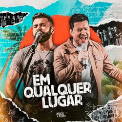 Marcos & Belutti - Em Qualquer Lugar (Ao Vivo)