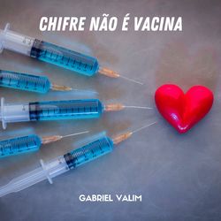 Chifre Não É Vacina - Gabriel Valim