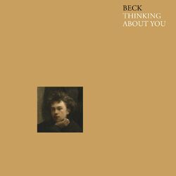 Thinking About You - Beck