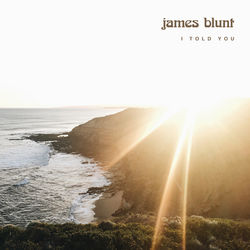 I Told You - James Blunt