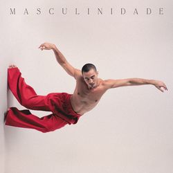 Masculinidade - Tiago Iorc